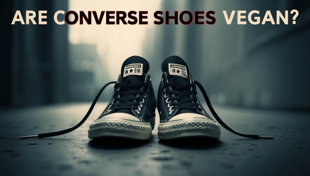 Are Converse Shoes Vegan